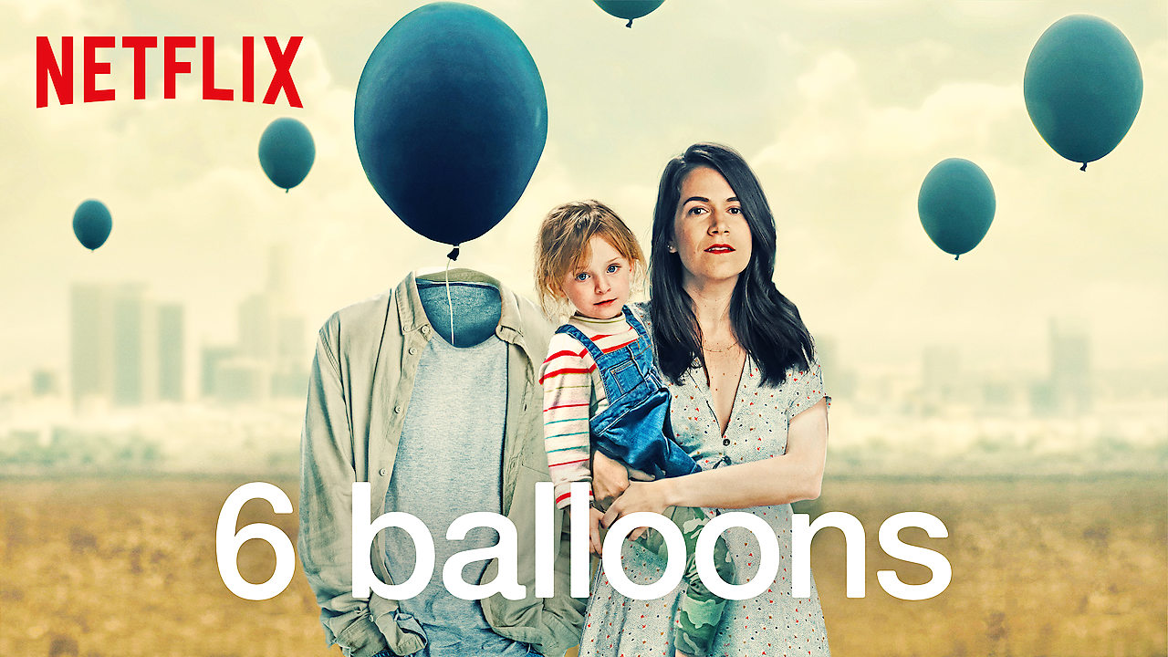 Is 6 Balloons Available To Watch On Netflix In Australia Or New Zealand Newonnetflixanz Is 6 Balloons Available To Watch On Netflix In Australia Or New Zealand Newonnetflixanz