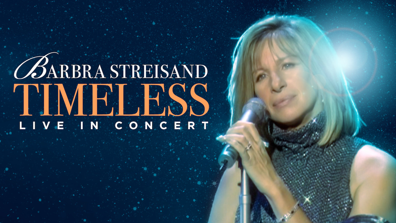 Is 'Barbra Streisand: Timeless: Live in Concert' on Netflix in Australia?  Where to Watch the Movie - New On Netflix Australia & New Zealand