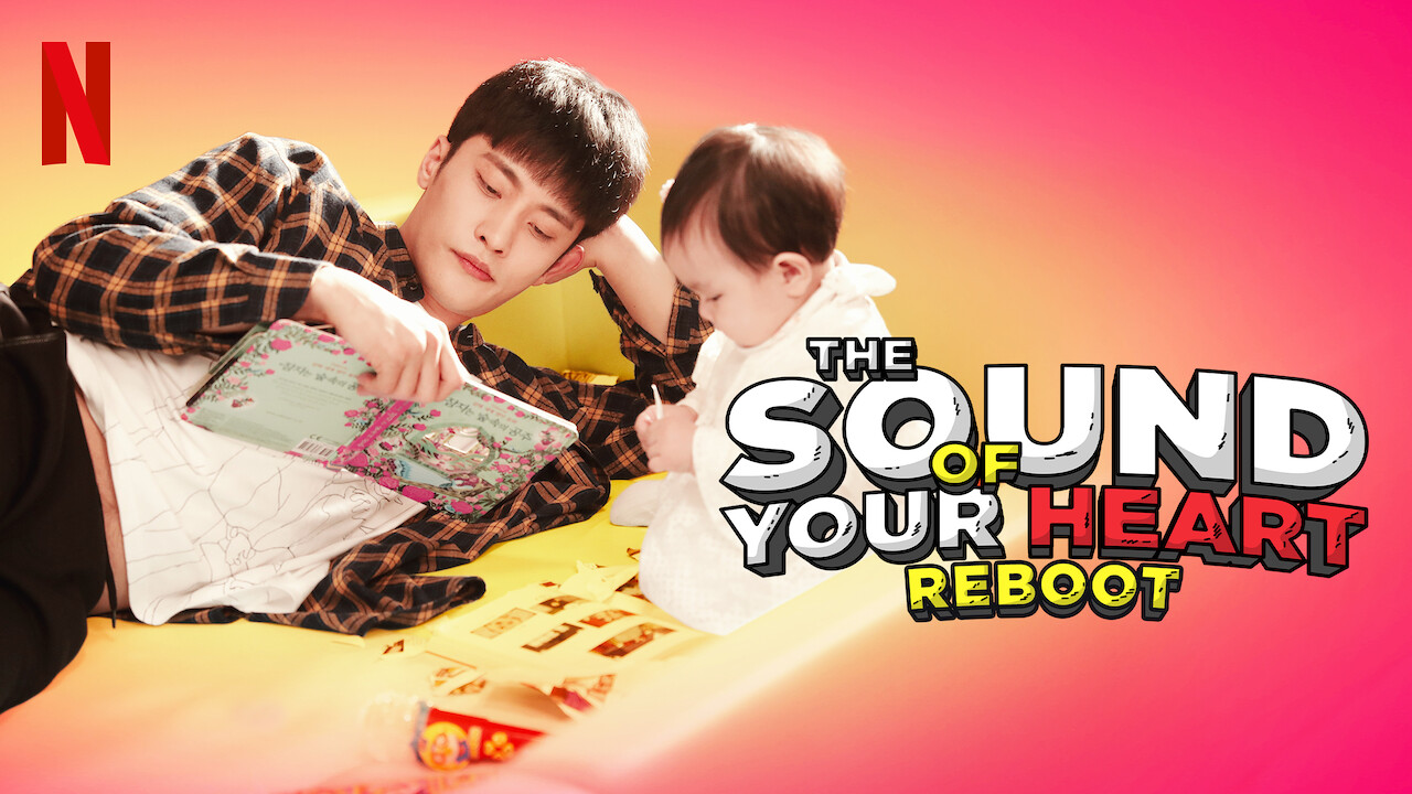 The Sound Of Your Heart Reboot Is 'The Sound of Your Heart: Reboot' available to watch on Netflix in