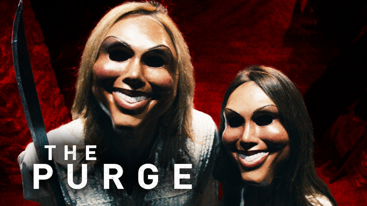 Is The Purge On Netflix In Australia Where To Watch The Movie New On Netflix Australia New Zealand