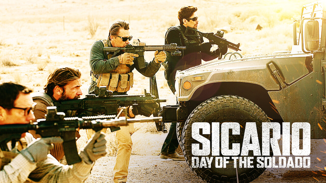 Is Sicario 2 Soldado Aka Sicario Day Of The Soldado On Netflix Where To Watch The Movie Newonnetflix Info