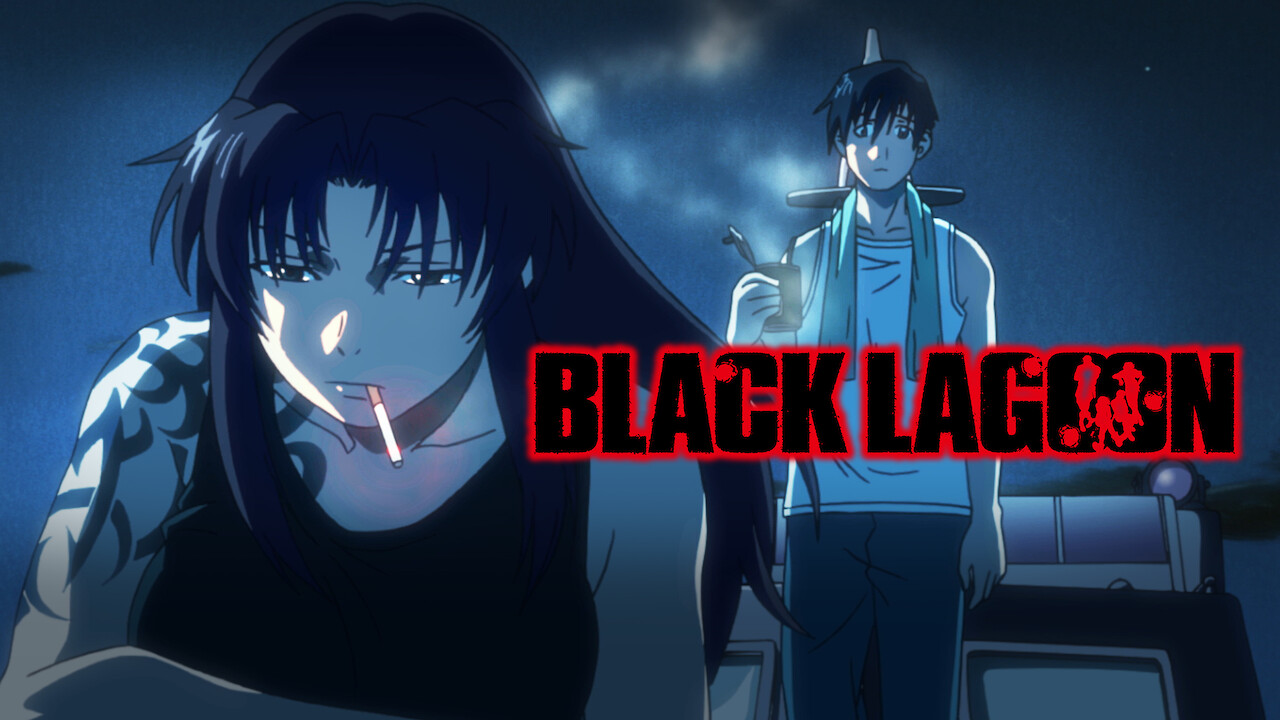 Is Black Lagoon On Netflix In Australia Where To Watch The Series New On Netflix Australia New Zealand