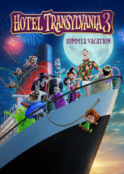 Is Hotel Transylvania 3 Summer Vacation On Netflix Where To Watch The Movie Newonnetflix Info