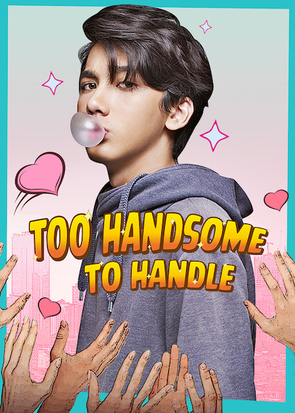 Is Too Handsome To Handle Aka Terlalu Tampan On Netflix In Australia Where To Watch The Movie New On Netflix Australia New Zealand
