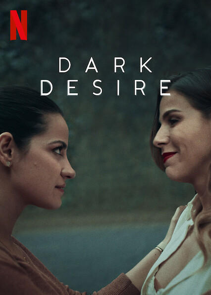 dark desire netflix